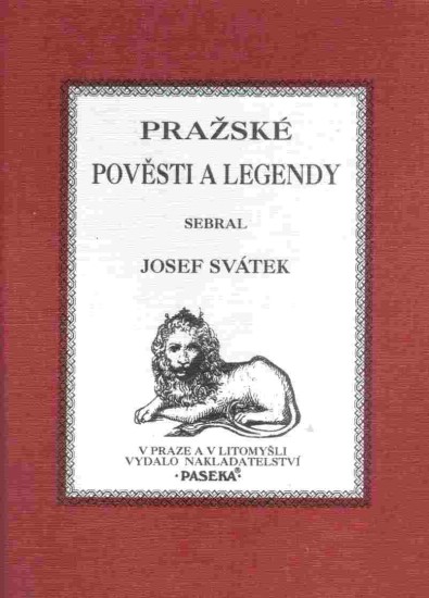 Kniha Josefa Svátka obsahuje desítky pražských pověstí. Foto: 